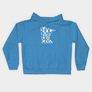 You Betcha Kids Hoodie